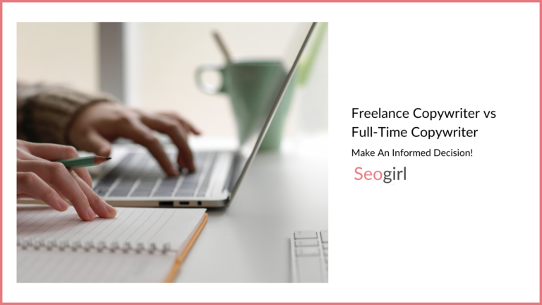 Freelance copywriter vs full time copywriter