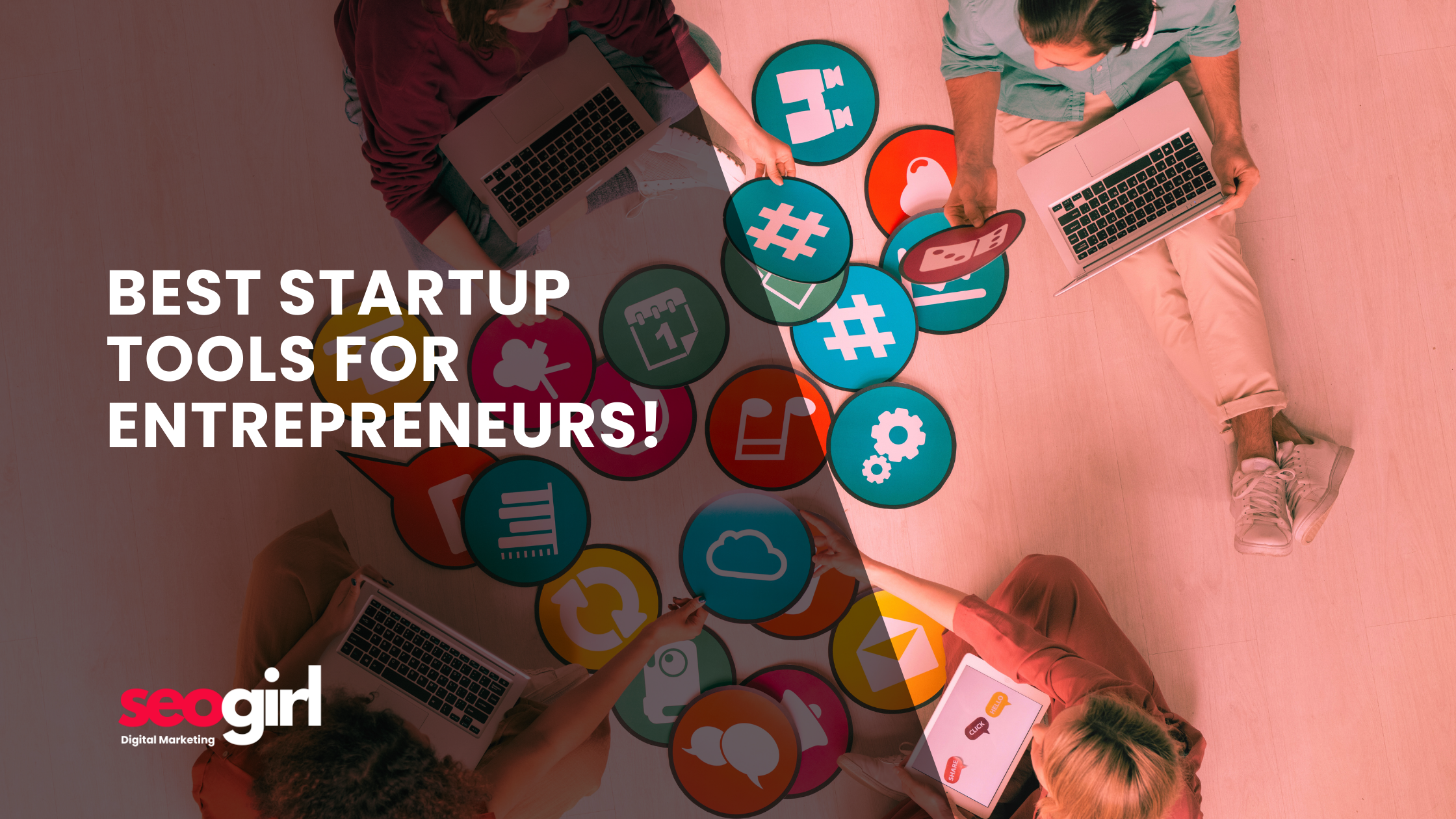 Best Startup Tools For Entrepreneurs!